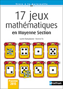 17 jeux math&eacute;matiques en Moyenne Section