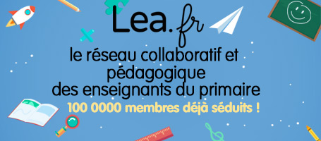 D&eacute;couvrez Lea.fr le r&eacute;seau p&eacute;dagogique et collaboratif des enseignants du primaire !